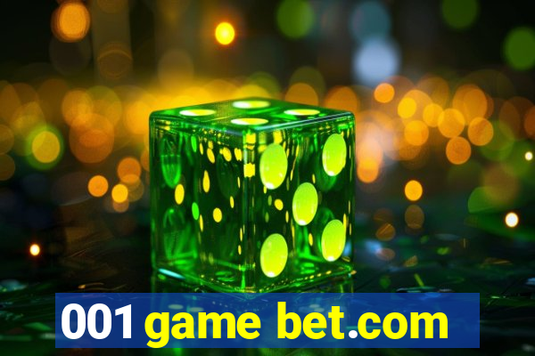 001 game bet.com